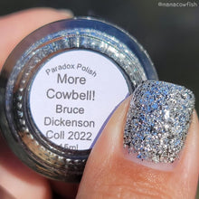 Load image into Gallery viewer, More Cowbell!! - The Bruce Dickinson